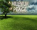 A Millenium of Peace