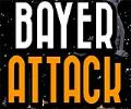 BAYER ATTACK