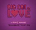 Big Cat of Love