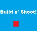 Build n’ Shoot (Pre-Alpha)