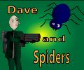 Dave And Spiders