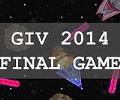 GIV 2014 FINAL GAME