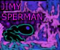 Jimy sperman