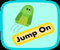 Jump On