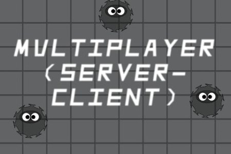 Multiplayer Server-Client (Client)