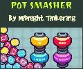 Pot Smasher