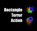 RECTANGLE TERROR ACTION