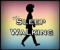 Sleepwalking Beta