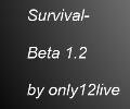 Survival- BETA Verson 1.2