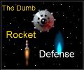 The Dumb Rocket Defense