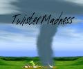 Twister Madness