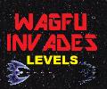 Wagfu Invades Levels